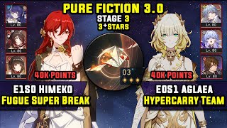 E1 Himeko Carry W/ Fugue \u0026 E0 Aglaea Carry W/ Sunday (3 Stars) Pure Fiction 3 Honkai Star Rail 3.0