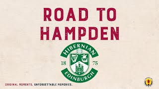 Hibernian's Road to Hampden | 2021-22 Scottish Cup Semi-Finals