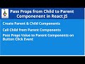 React JS Tutorial-4 :Pass props from child to parent