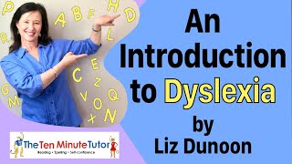 An Introduction to Dyslexia by Liz Dunoon
