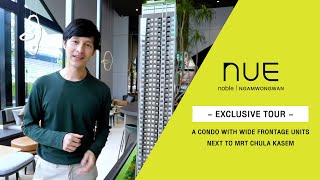 ืNUE NOBLE NGAMWONGWAN: EXCLUSIVE TOUR