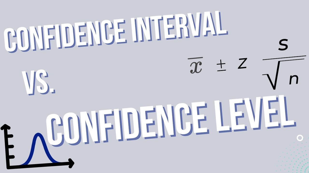 Confidence Interval Vs Confidence Level || The Difference And How To ...