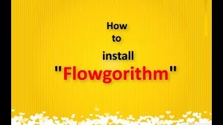 How to install Flowgorithm in short time