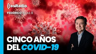 Federico a las 8: Cinco años del Covid-19