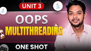 Multithreading | One Shot | Unit 3 | Object Oriented Programming