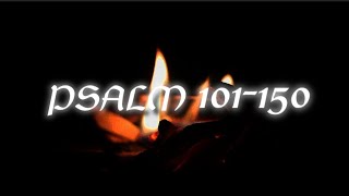 PSALM 101-150 | Calm \u0026 Relax Bible Reading+ Instrumental Music