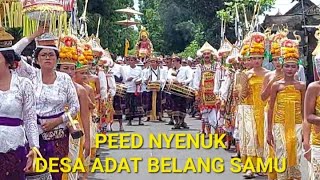 Peed Nyenuk | Karye Agung Pura Pucak Sari, Desa Adat Belang Samu, Singapadu Kaler.