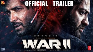 WAR 2 : Official Trailer | Hrithik Roshan | NTR | Ashutosh Rana |Siddharth A | Yash Raj | Concept