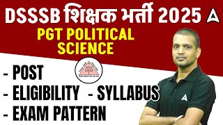 DSSSB Vacancy 2025 Notification |  PGT Political Science-Post, Eligibility, Syllabus, Exam Pattern