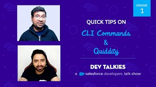 Tips on CLI Commands and Quiddity from Aditya and Satya - #DevTalkies Episode 1