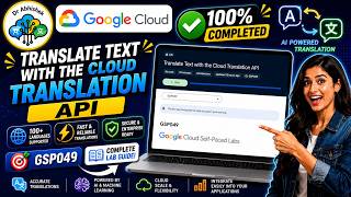 Translate Text with the Cloud Translation API | JUNE 2026 #GSP049 #qwiklabsarcade2026