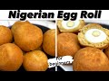 How to make Nigerian Egg Roll for Beginners | step by step