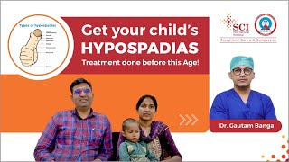 Best Age for Hypospadias treatment | Dr. Gautam Banga | SCI Hospital