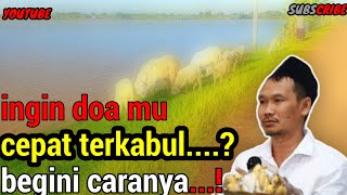 GUS BAHA - KUNCI TERKABULNYA DOA  YANG JARANG DI KETAHUI BANYAK ORANG