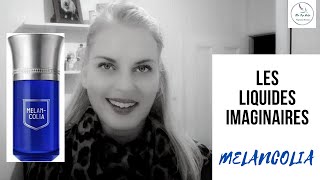 MELANCOLIA LES LIQUIDES IMAGINAIRES PERFUME REVIEW I TheTopNote