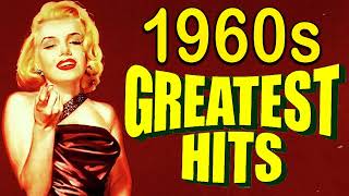 Greatest Hits 1960s Oldies But Goodies Playlist - Most Popular 60s Songs Collection
