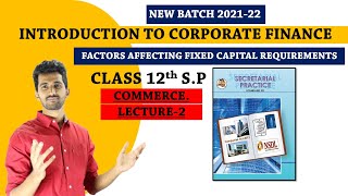 Factors Affecting Fixed Capital Requirement ||Class 12 S.P NEW SYLLABUS|| Jayesh Rajgor