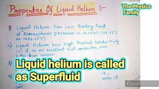 Properties of Liquid Helium//9 Properties //The Physics Family