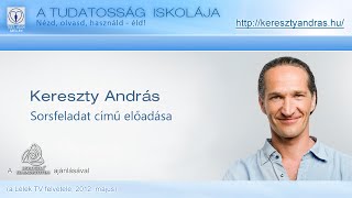 Kereszty András - Sorsfeladat (hangoskönyv, tudatosság iskolája, biologika)