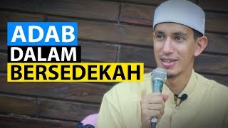 ADAB DALAM BERSEDEKAH - Habib Muhammad Bin Anies Shahab