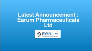 Earum Pharmaceuticals Ltd: Latest corporate Announcement