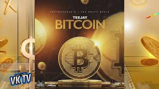 Teejay - Bitcoin (Audio)