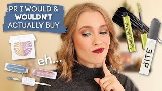 PR Products I WOULD & WOULDN'T Buy With My Own Money