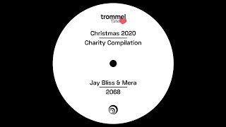 Jay Bliss \u0026 Mera - 2068 [tCARES01]