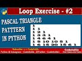 Pascal Triangle Using Python | Python Pattern Printing Using Loop | Learn Python Programming |Python