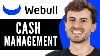 Webull Cash Management Review  - Beginners Guide (2024)