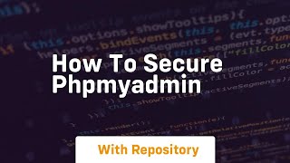 How to secure phpmyadmin