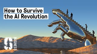 How to Survive the AI Revolution