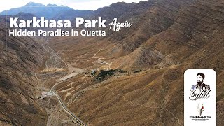 Revisited Karkhasa Park | Hidden Paradise in Quetta | ViewsbyBilal