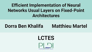 [LCTES24] Efficient Implementation of Neural Networks Usual Layers on Fixed-Point Architectures