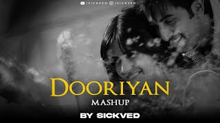 Dooriyaan Mashup | SICKVED | Mohit Chauhan | Atif Aslam