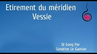 Etirement du meridien Vessie