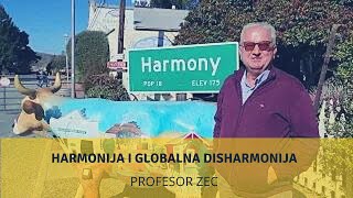 Globalna disharmonija i harmonija - profesor Zec