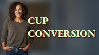 How Do You Quickly Convert Dry Cups to Liquid Measurements?