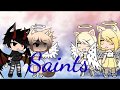 Saints~Gacha Life Music Video