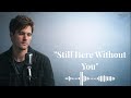Still Here Without You | Emotional English Song #melodyzofyou #originalenglishsong