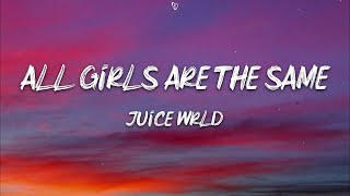 Juice WRLD - All Girls Are The Same (Lyrics)