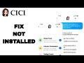 How To Fix And Solve Not Installed On CiCi App | Easy Fix