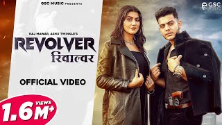 Revolver | Harsh Sandhu, Sweta Chouhan | Raj Mawar, Ashu Twinkle | New Haryanvi Songs Haryanavi 2022