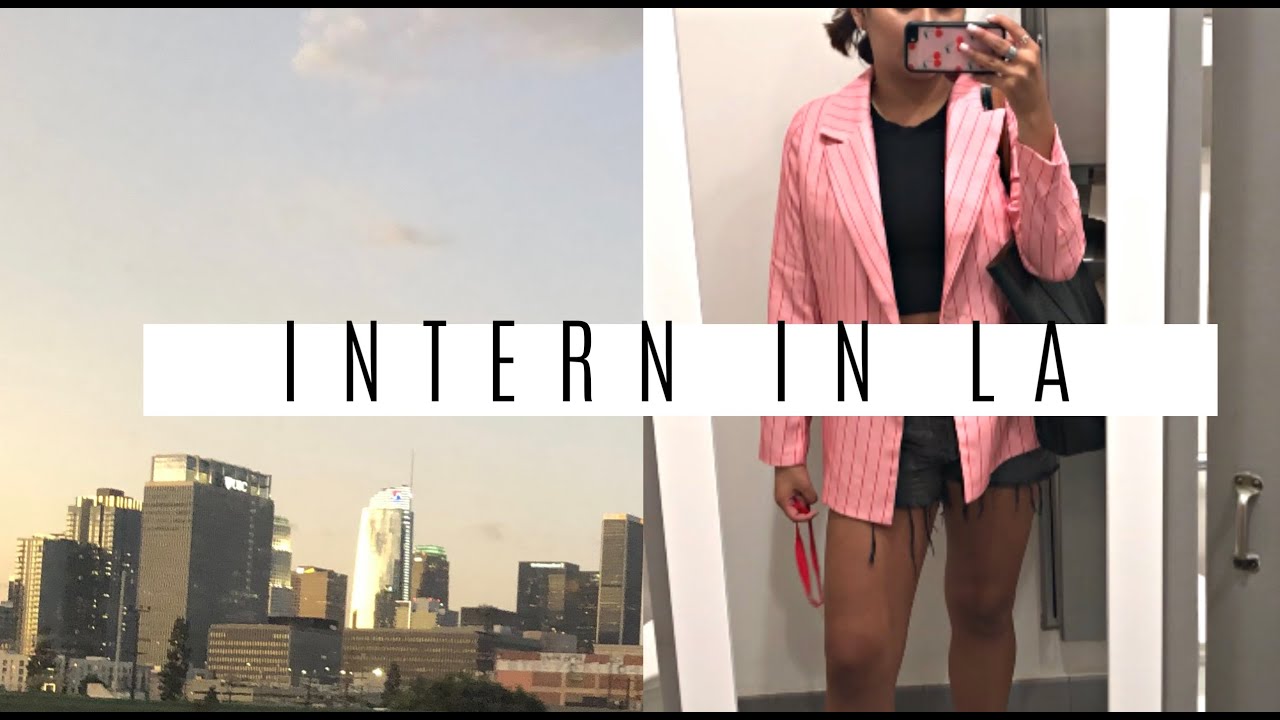 Vlog Life As An Intern In La Youtube