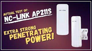 NC-LINK AP211s Actual Review and Performance Test - Best Directional AP 2020