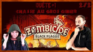 Ils Ne S'en Sortiront Pas TOUS EN VIE - Zombicide Black Plague - Quête 1 - 2/2