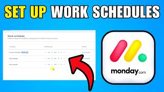 Monday.com: How To Set Up Work Schedules (2026) (Best Method)