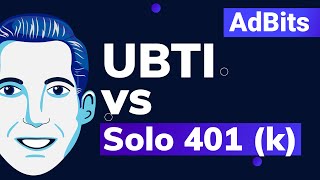 AdBits | UBTI vs Solo 401(k)