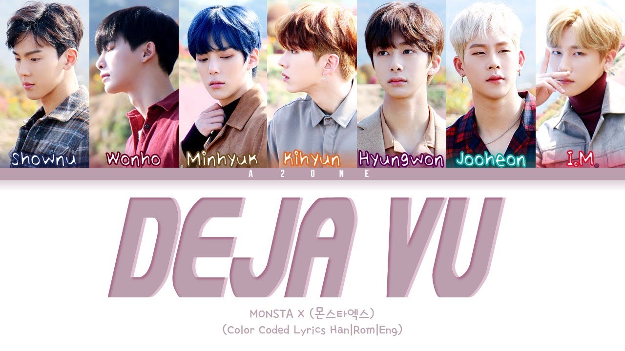 Deja Vu - MONSTA X (몬스타엑스) [Color Coded Lyrics Han|Rom|Eng] - YouTube