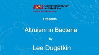 Altruism in Bacteria | Lee Dugatkin